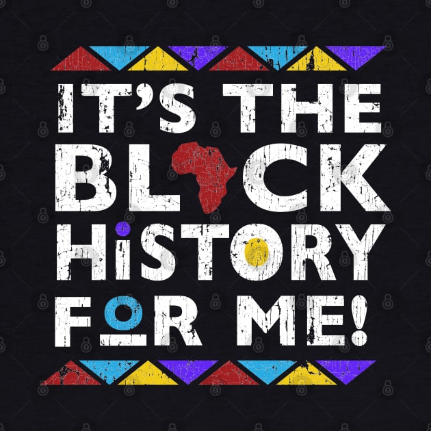 It's The Black History For Me by blackartmattersshop